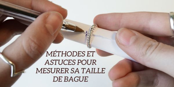 Méthodes et astuces pour mesurer sa taille de bague